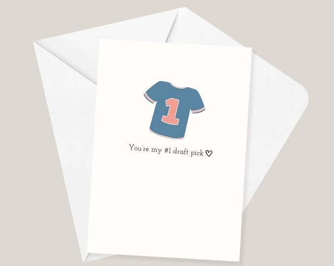You're my #1 draft pick | Anniversary Card, Valentine's Day