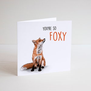 Você é tão Foxy - feliz aniversário - cartão de aniversário legal - cartões de aniversário engraçados - cartões de animais - cartão com trocadilho com animais - foxy - cartão de dia dos pais - raposa