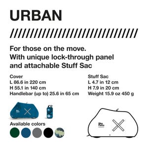 May include: A teal bike cover with the word "URBAN" in large black letters. The cover is 86.6 inches long and 55.1 inches high. It includes a Stuff Sac, 4.7 inches long and 7.9 inches high. Available in several colors.
