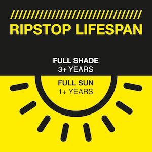 May include: A graphic with the text "RIPSTOP LIFESPAN" in yellow on a black background. Below, it states "FULL SHADE 3+ YEARS" and "FULL SUN 1+ YEARS" with a sun graphic.