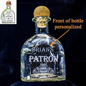 Patron Tequila Engraved Etched Personalized Bottle (Empty), Valentine&#39;s Day, Mother&#39;s Day, Father&#39;s Day, Graduation, Home Bar, Boyfriend
