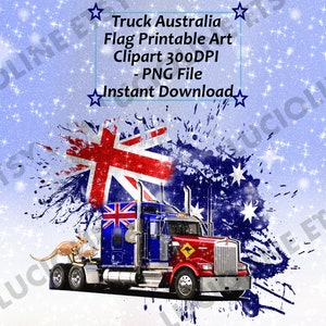 May include: A blue and red semi-truck with an Australian flag design. The truck is driving on a road with a blue and white background. The truck has a kangaroo on the side. The text "Truck Australia Flag Printable Art Clipart 300DPI - PNG File Instant Download" is at the top of the image.