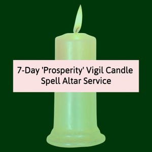 7 Day Prosperity Spell Glass-Enclosed Vigil Candle Altar Service