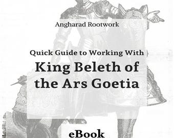 Guide to Magically & Spiritually Working With King Beleth of the Ars Goetia - eBook (Digital Download)