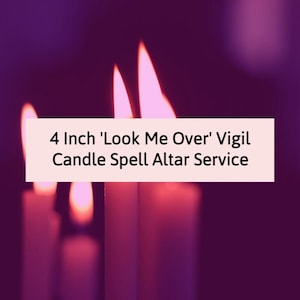 4 inch Look Me Over Spell Vigil Vigil Candle Altaardienst