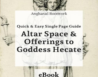 Guide To Offerings & Altar Space Dedicated to Goddess Hecate - Single Page [Digital Download]