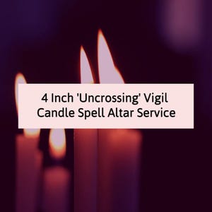 4-Inch Uncrossing Spell Vigil Candle Altar Service