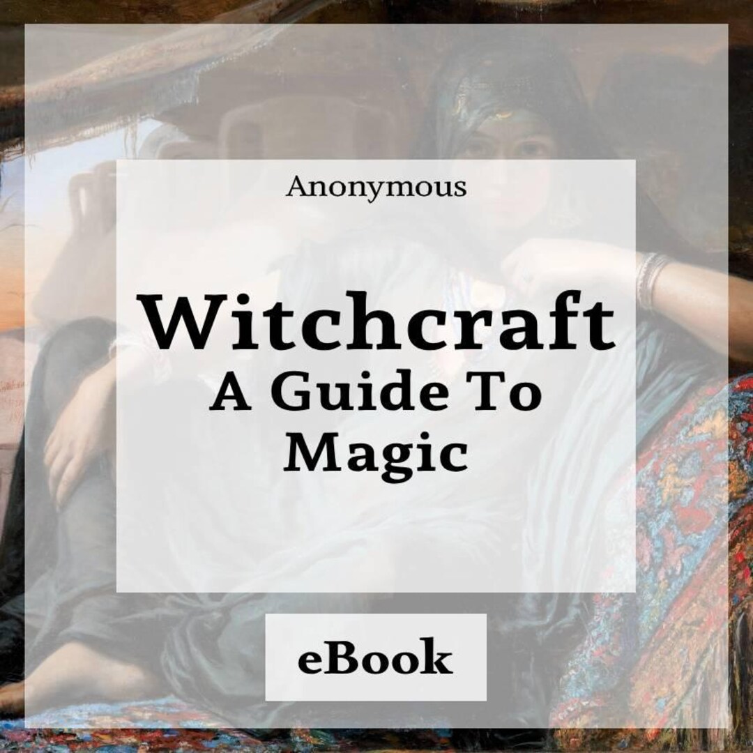 Witchcraft - A Guide to Magic - Ebook [digital Download] - Etsy