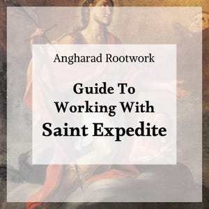 Puede incluir: Gráfico digital con el texto "Angharad Rootwork Guide To Working With Saint Expedite" superpuesto a una pintura vintage. El fondo presenta una pintura clásica con una figura con túnicas rojas y blancas.