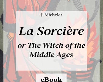 La Sorciere, ovvero la strega del Medioevo - eBook [Download digitale]