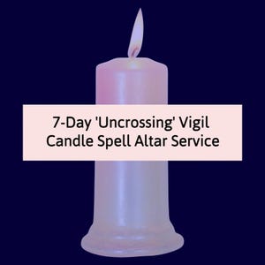 7 Day Uncrossing Spell Glass-Enclosed Vigil Candle Altar Service