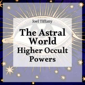 Astralvärlden; Högre ockulta krafter - E-bok [Digital nedladdning]