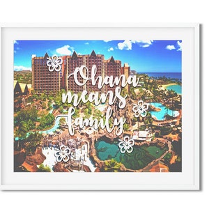 Disney Aulani Resort Art Print, "Ohana Means Family" Aulani Hawaii Home Decor, Disney Aulani Wall Art