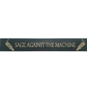 Sage Against the Machine