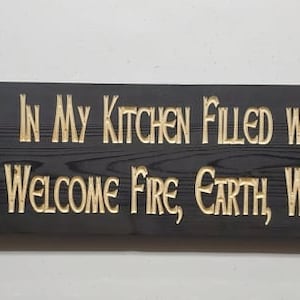In My Kitchen Filled With Care  I Welcome Fire, Earth, Water, & Air