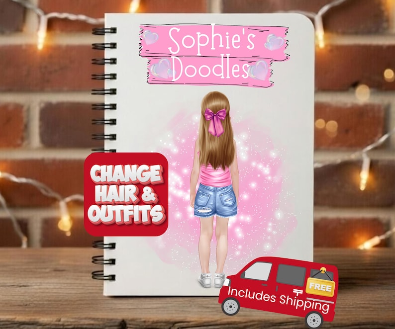 May include: A spiral-bound notebook with a drawing of a girl wearing a pink top, denim shorts, and a pink bow. The notebook cover has the text "Sophie's Doodles" and a red square with the text "Change Hair & Outfits". A red van with the text "Includes Shipping" is also present.