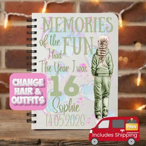 May include: A spiral-bound notebook with the text "MEMORIES of the FUN I had The Year I was 16 Sophie 14.05.2026". The cover features an illustration of a person in a green tracksuit. A pink square with the text "CHANGE HAIR & OUTFITS" is on the left.