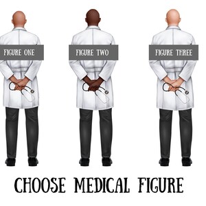 May include: Illustration of three figures in medical coats, each holding a stethoscope behind their backs. The figures are labeled "FIGURE ONE," "FIGURE TWO," and "FIGURE THREE." The text "CHOOSE MEDICAL FIGURE" is at the bottom.