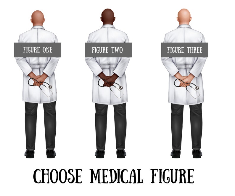 May include: Illustration of three figures in medical coats, each holding a stethoscope behind their backs. The figures are labeled "FIGURE ONE," "FIGURE TWO," and "FIGURE THREE." The text "CHOOSE MEDICAL FIGURE" is at the bottom.