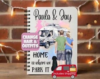 May include: A spiral-bound notebook with a custom illustration featuring a couple standing in front of a camper van. The notebook has the names "Paula & Jay" and the phrase "HOME is where we PARK IT". A small red van graphic includes the text "FREE Includes Shipping".