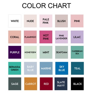 May include: A colour chart on a white background shows a grid of colour swatches. Each swatch is labelled with a colour name, including white, nude, pink, coral, purple, green, blue, sage, carrot, red, navy, and black.