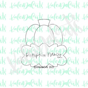 May include: A black and white line art design of a pumpkin with the text "Pumpkin Nancy" underneath. The design is for a cookie cutter.