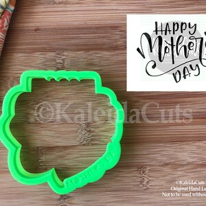 Happy Mother&#39;s Day Cookie Cutter