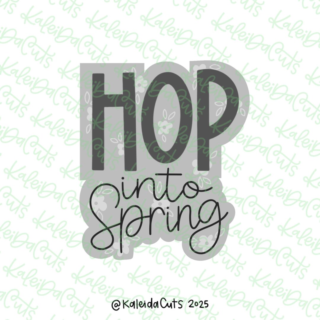 Hop Into Spring Cookie Cutter - Etsy
