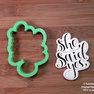 She Said Yes Cookie Cutter