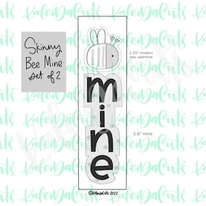 May include: A cookie cutter set for making cookies in the shape of a bee and the word "mine". The bee is 2.25 inches tall and the word "mine" is 5.6 inches tall. The set includes two cookie cutters.