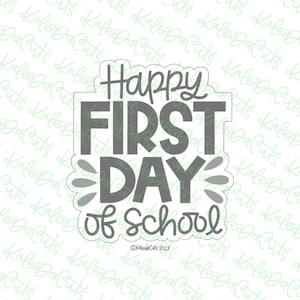 Happy First Day of School Cookie Cutter