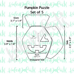 May include: A black and white line drawing of a pumpkin puzzle with five pieces. The pieces are labeled "Stem", "Middle", "Side", "Eye", and "Mouth". The measurements of each piece are included in inches.