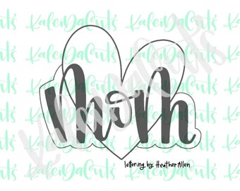 Mom Heart Cookie Cutter