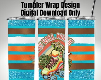Just Roll With It | 20oz Skinny Tumbler Wrap | Sublimation Designs | PNG Digital Design Download | Dad Tumbler Wrap