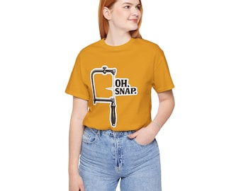 Oh Snap T-Shirt, Funny Jewelry Maker Saw Blade Humor Shirt for Metalsmiths