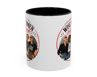 Wise Women Unfiltered Coffee Mug | Accent Ceramic Mug
