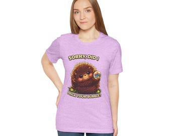 Sorry, Did I Prick Your Bubble? T-Shirt - Cute Porcupette (Baby Porcupine) Humor Graphic Tee, Playful Sassy Animal Shirt