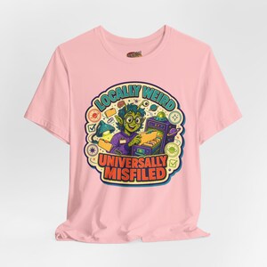 Locally Weird, Universally Misfiled Alien T-Shirt, Funny Ufo Graphic T-Shirt, Aliencore Space Humor Cosmic Sci Fi T-Shirt