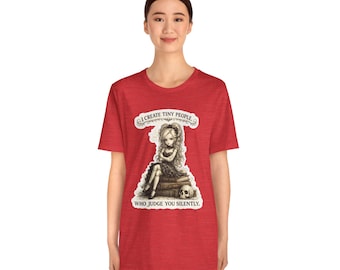 I Create Tiny People Who Judge You Silently T-Shirt, Funny Miniature Artist Doll Maker Humor Shirt