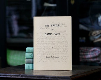 The Battle at Camp Cady, SIGNED by Dennis G. Casebier, Tales of the Mojave Road, Number Two - Sept 1972