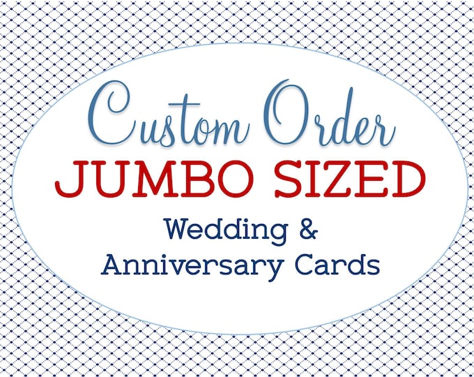 Custom Jumbo Sized Wedding Card, Extra Large, Bridal Shower Gift, A4 Greeting, Personalized, Anniversary, Super Sized, Engagement Congrats