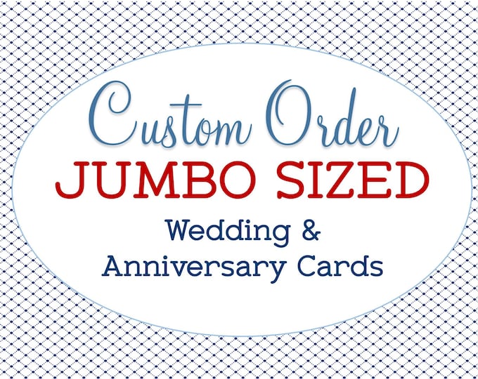 Custom Jumbo Sized Wedding Card, Extra Large, Bridal Shower Gift, A4 Greeting, Personalized, Anniversary, Super Sized, Engagement Congrats