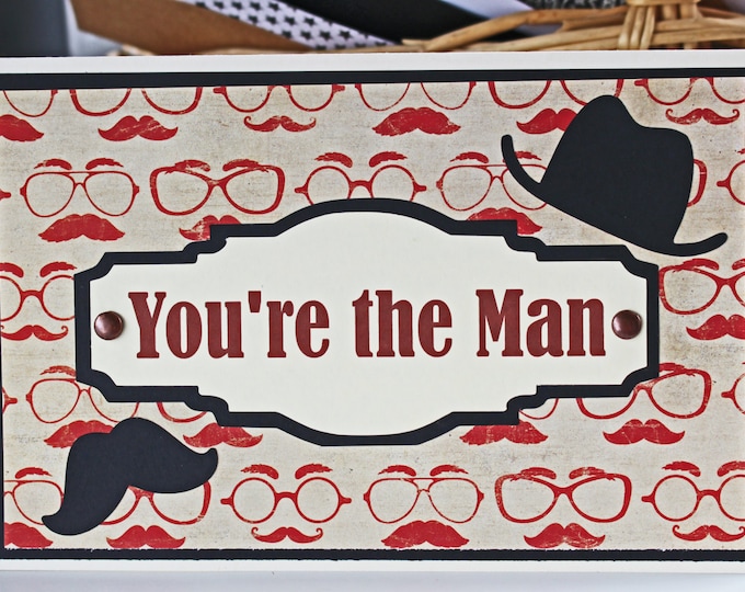 You're the Man Mustache Card, Father's Day Card, Birthday Card, Mustache Card, Promotion, Handmade Card, Retirement, Husband, Dad, Greeting