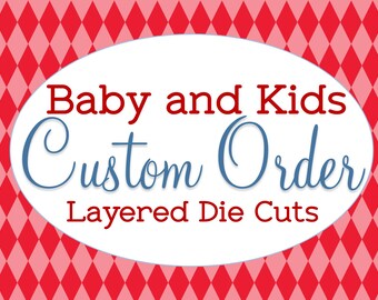 Designed from Scratch, Made to Order, Children's Die Cut Set, Scrapbook Embellishments, Any Occasion, Birthday Party Decoration Centerpiece