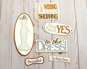 Choose Your Colors, Dress Shopping Diecuts, Wedding Dress Shopping, She Said Yes to the Dress, Yes to the Wedding Dress, Wedding Scrapbook