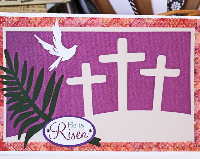 He is Risen Easter Card, Handmade Easter Card, Christian Holiday, Three Crosses, Good Friday, Easter Sunday, Palm, Dove, Jesus Christ Cross