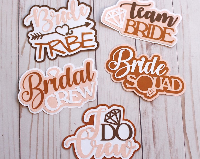 Any Color, Bride Tribe Diecut Set, Bridal Crew Die Cuts, Team Bride Embellishments, Bride Squad Paper Pieces, I Do Crew Cardstock Cutouts