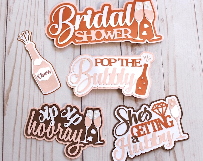Pick Your Colors, Mimosa Bridal Shower Set, Bridal Brunch Diecuts, Bridal Shower, Champagne Die Cuts, Pop the Bubbly, She's Getting a Hubby
