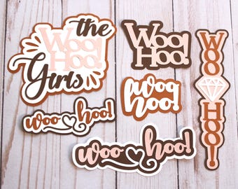 Any Color, The Woo Hoo Girls, Layered Die Cut Set, Woohoo Diecuts, Bachelorette Party, Birthday Party, Girls Trip Vacation, Girls Night Out