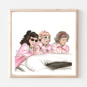 Pink Ladies- Original Ink/Watercolor Art Print- Grease Art Print- Grease the Musical- Classic Movies- Feminist Art Print- Colorful Art- Dorm